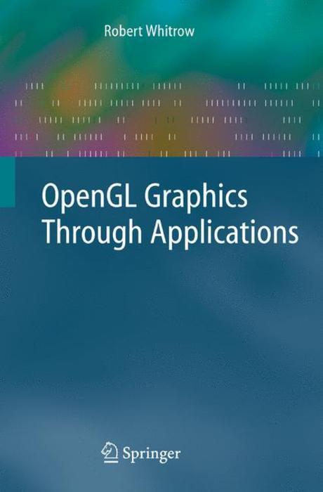 OpenGL Graphics Through Applications Paperback