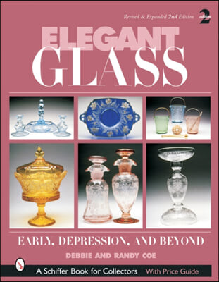 Elegant Glass (Early, Depression, & Beyond)