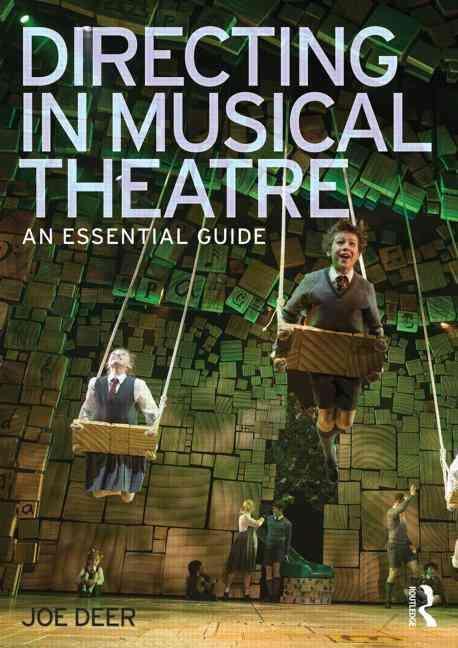 Directing in musical theatre : an essential guide
