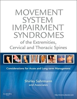 Movement System Impairment Syndromes of the Extremities, Cervical and Thoracic Spines (A Companion for ScrumMasters, Agile Coaches, and Project Managers in Transition)