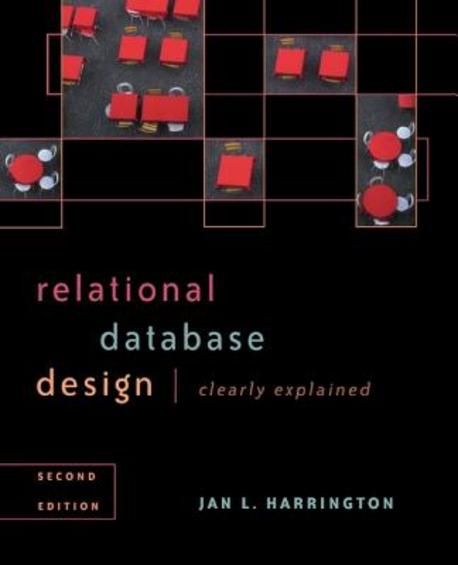 Relational database design clearly explained