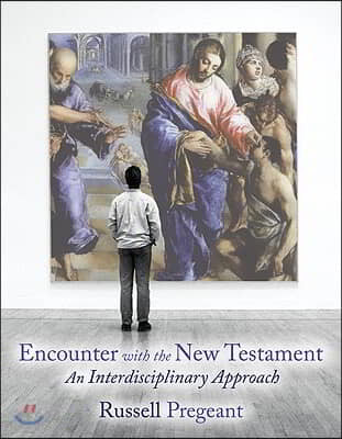 Encounter with the New Testament  : an interdisciplinary approach