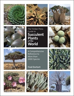 (The)Timber Press guide to succulent plants of the world  : a comprehensive reference to more than 2000 species