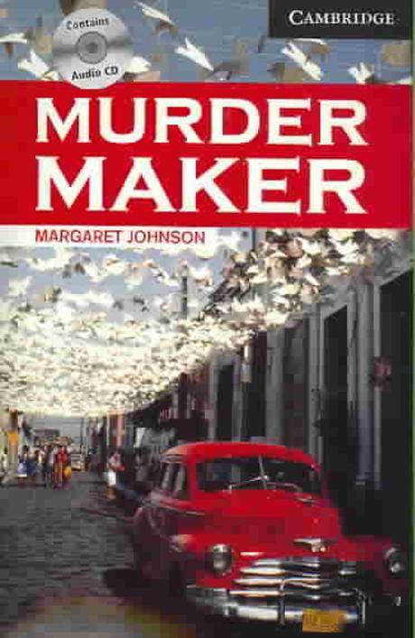 Murder Maker [With 3 CDs] Paperback (Level 6 Advanced)