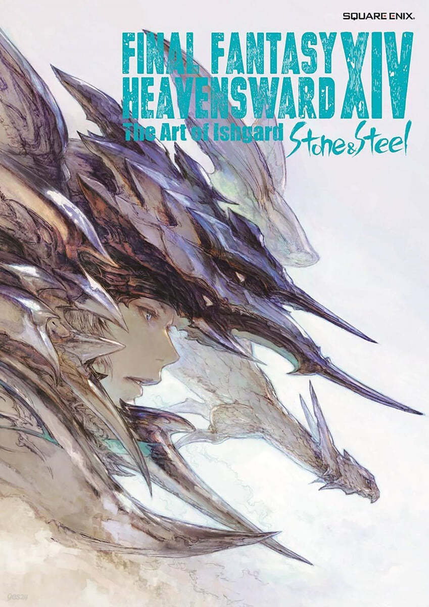 Final Fantasy XIV Heavensward : The Art of Ishgard : Stone and Steel / by Square Enix