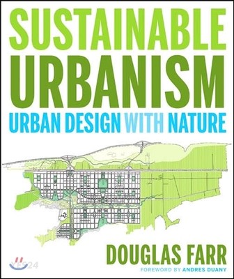 Sustainable urbanism : urban design with nature