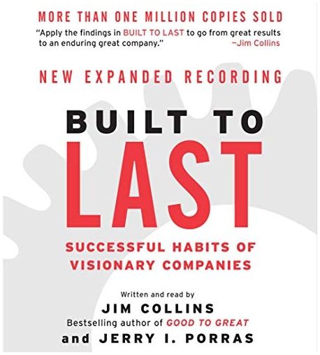 Built to Last ( Good to Great #2 ) (Successful Habits of Visionary Companies)