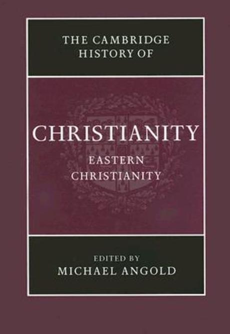 Eastern Christianity / edited by Michael Angold