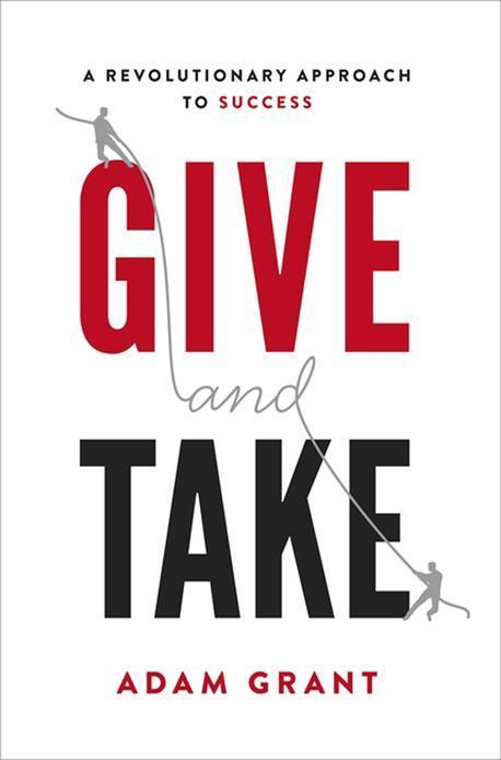 Give and Take Paperback (A Revolutionary Approach to Success)