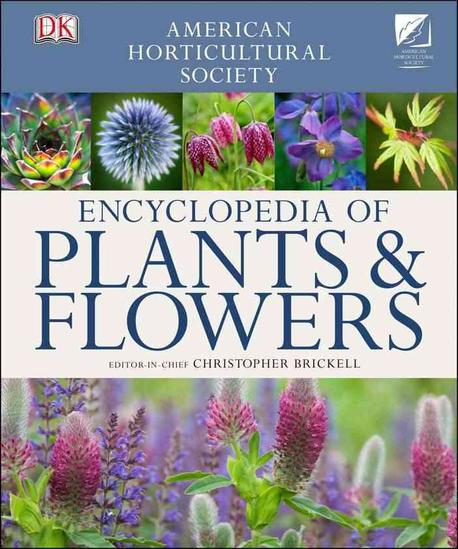 American Horticultural Society Encyclopedia of Plants and Flowers : American Horticultural Society