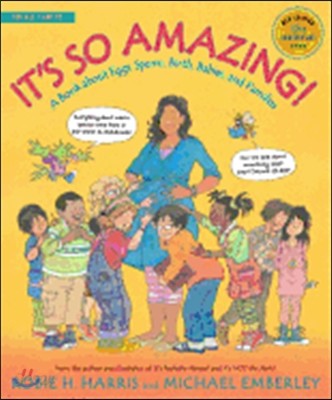 It's So Amazing: A book about Eggs,Sperm, Birth, Babies, and Families