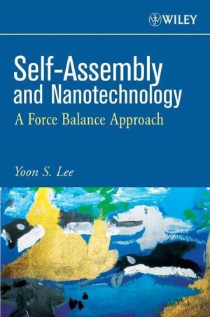 Self-Assembly and Nanotechnology: A Force Balance Approach Paperback