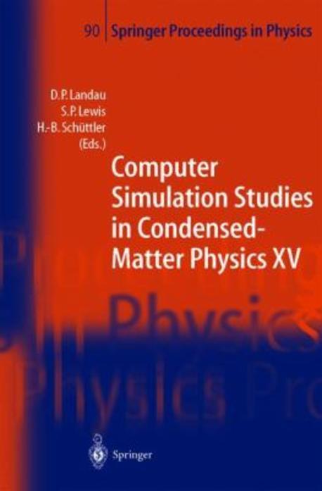 Computer Simulation Studies in Condensed-Matter Physics XV Paperback