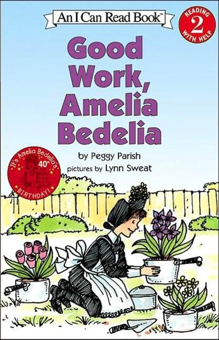 (An) I Can Read Book Level 2. 2-35:, Good Work, Amelia Bedelia