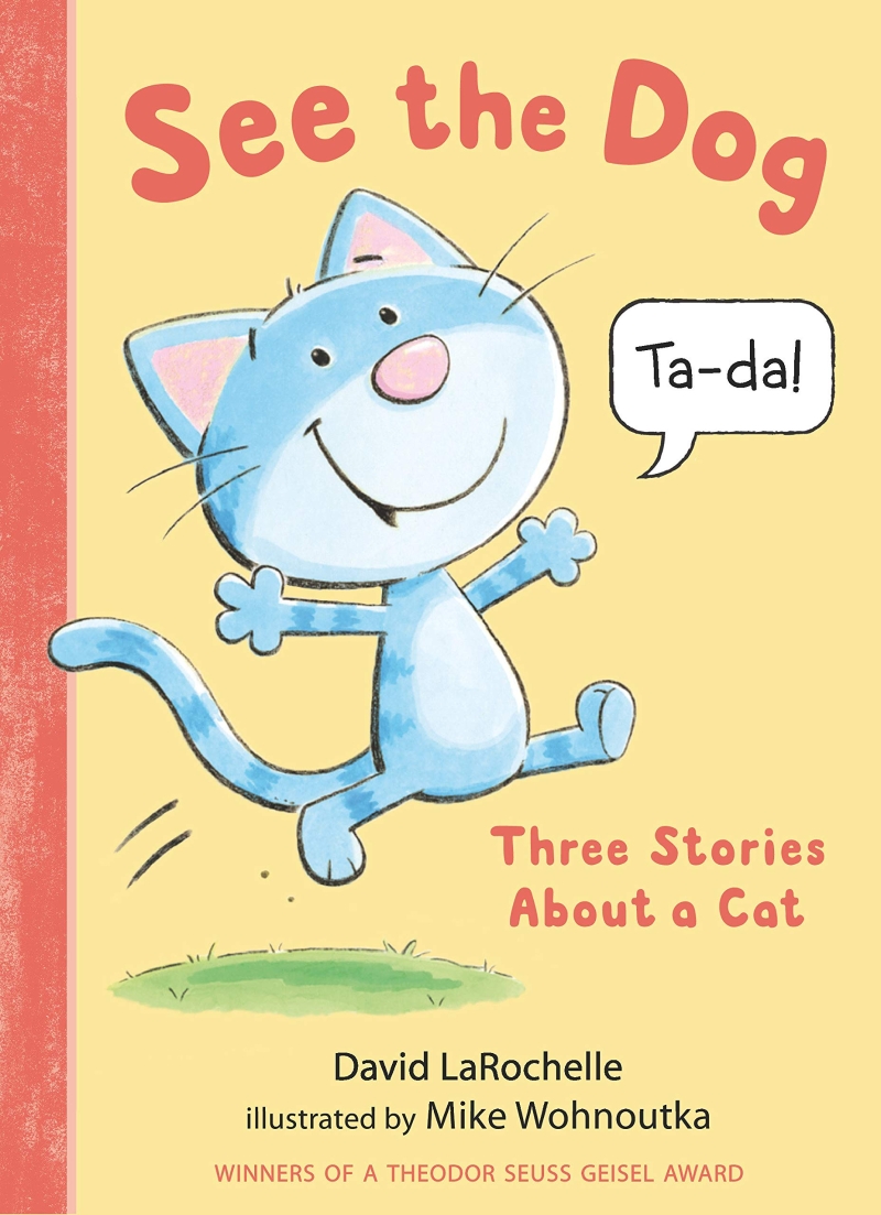 See the <span>d</span>og : three stories about a cat