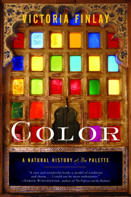 Color : A Natural History of the Palette (A Natural History of the Palette)