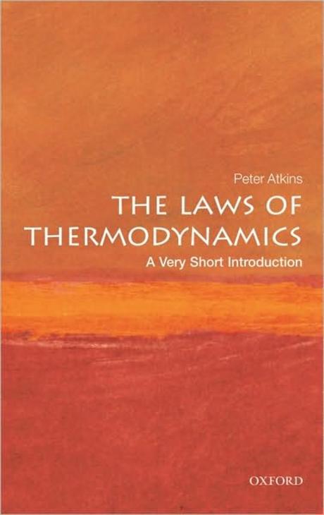 The Laws of Thermodynamics: A Very Short Introduction (A Very Short Introduction)