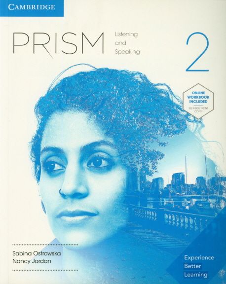 Prism  : Listening and speaking. Level 2 / [edited by]  Sabina Ostrowska, Nancy Jordan, wi...