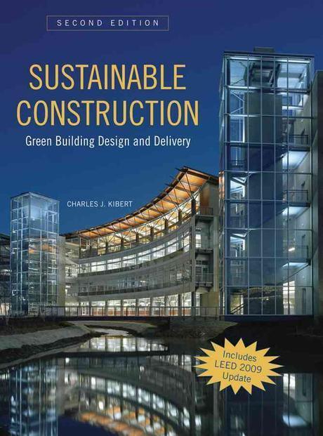 Sustainable construction : green building design and delivery