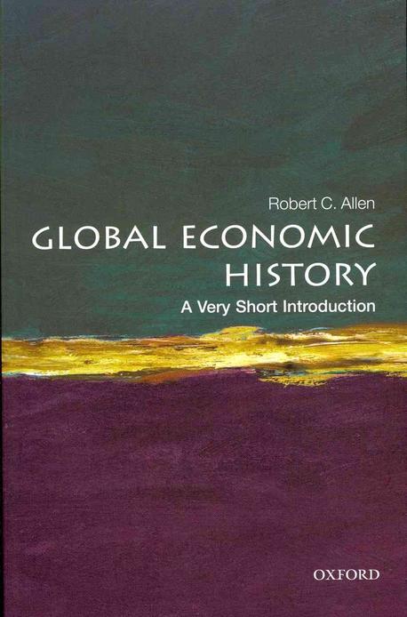 Global Economic History Paperback (A Very Short Introduction #282)