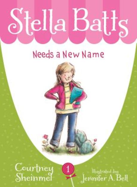 Stella Batts Needs a New Name Paperback (Needs a New Name)