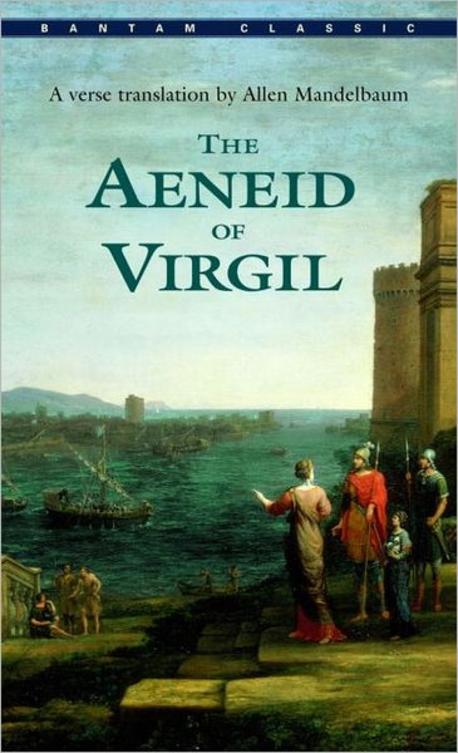 The Aeneid of Virgil (Revised) ( Bantam Classics ) 포켓북(문고판)