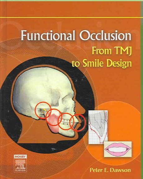 Functional Occlusion (From TMJ to Smile Design)