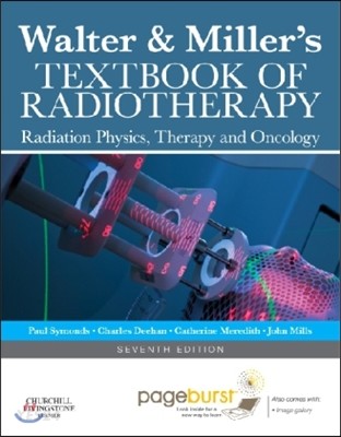 Walter & Miller’s Textbook of Radiotherapy, 7/E (Radiation Physics, Therapy and Oncology)
