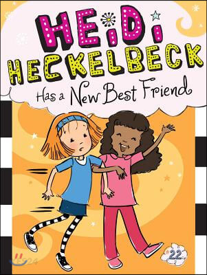 Heidi Heckelbeck. 22 Has a new best friend