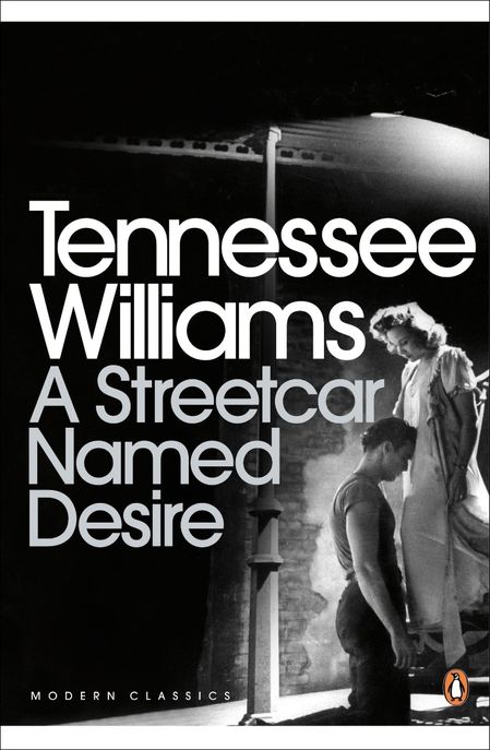 A Streetcar Named Desire (Modern Classics)