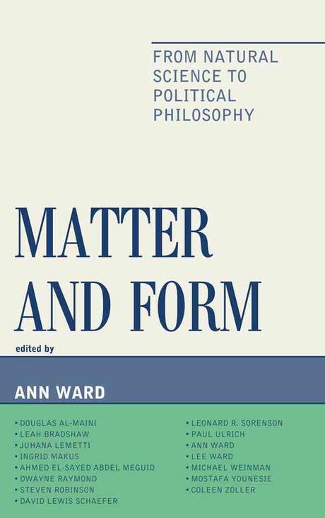 Matter and Form (From Natural Science to Political Philosophy)