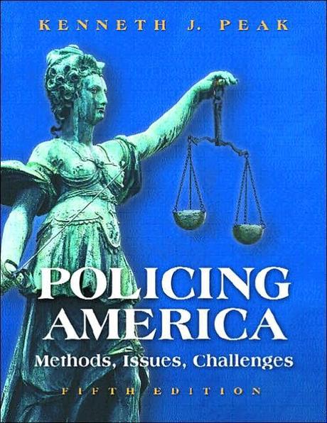 Policing America: Methods, Issues, Challenges Paperback