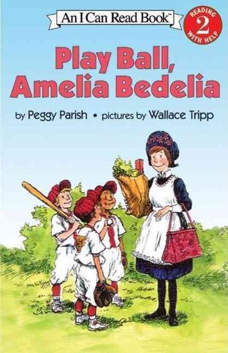 (An) I Can Read Book Level 2. 2-31:, Paly Ball, Amelia Bedelia