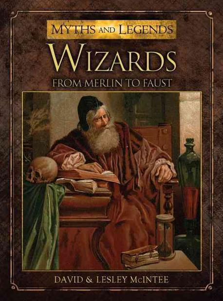 Wizards : from Merlin to Faust