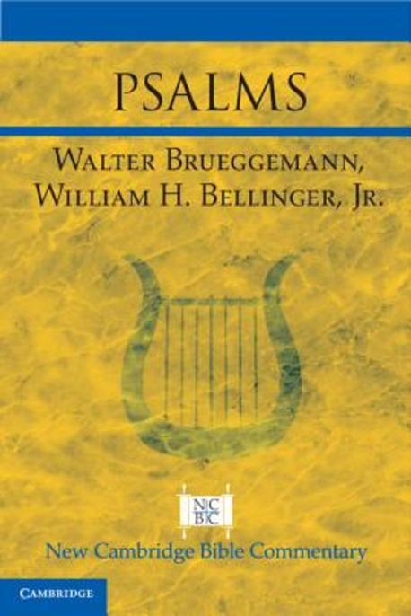 Psalms / by Walter Brueggemann, W. H. Bellinger, Jr