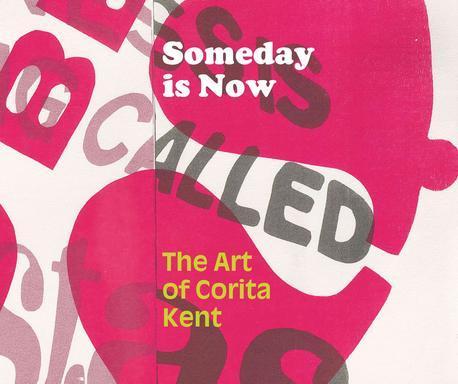 Someday is now  : the art of Corita Kent