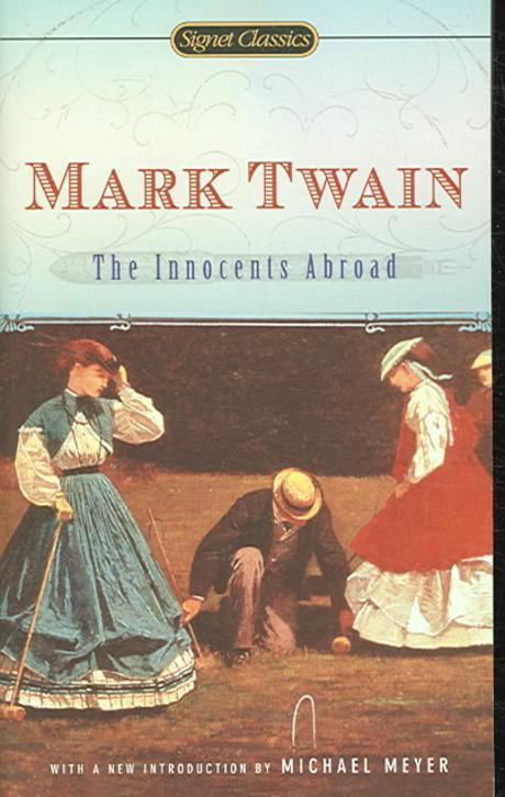 (The)innocents abroad / edited by Mark Twain