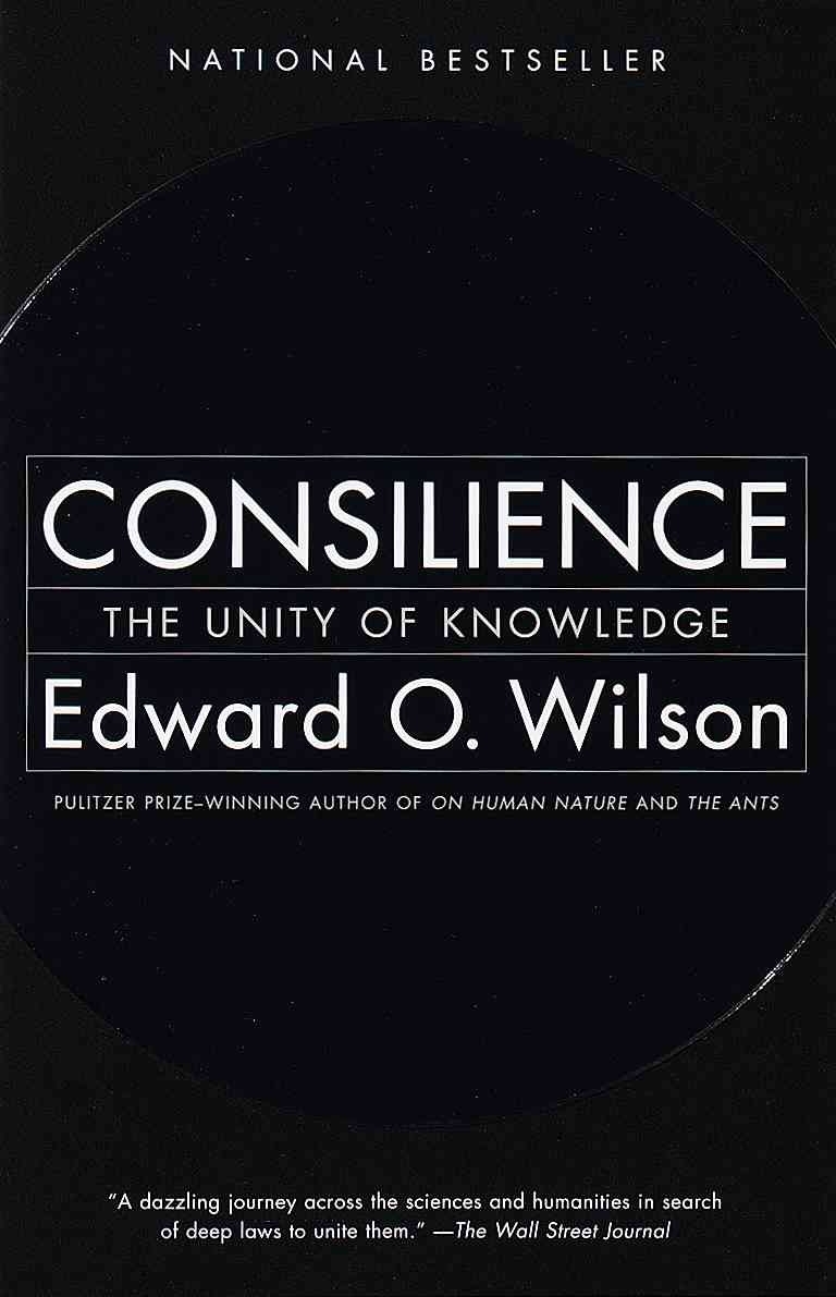 Consilience (The Unity of Knowledge)