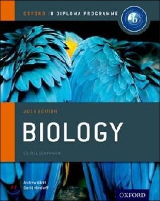 IB Biology Course Book: 2014 Edition: Oxford IB Diploma Program (2014 Edition: Oxford Ib Diploma Program)