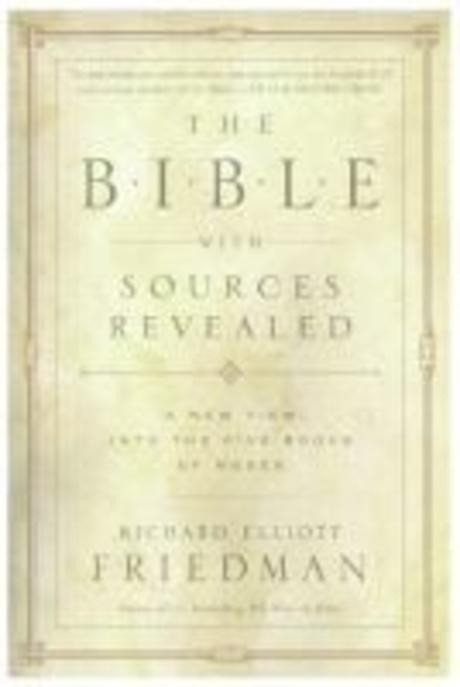 Bible With Sources Revealed : A New View Into The Five Books Of Moses Paperback (A New View Into The Five Books Of Moses)