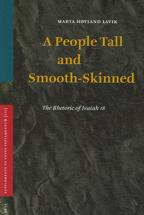 A people tall and smooth-skinned : the rhetoric of Isaiah 18