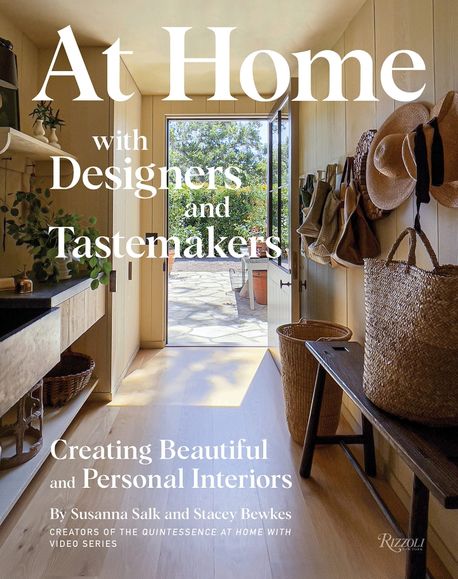 At Home with Designers and Tastemakers (Creating Beautiful and Personal Interiors)