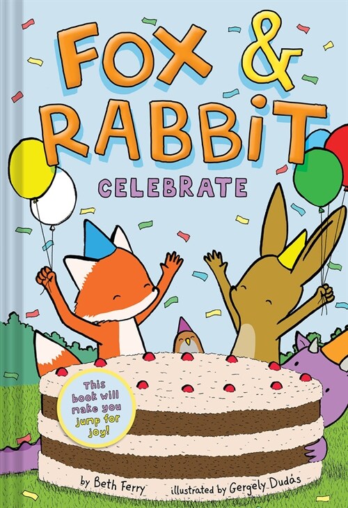 Fox & rabbit. 3, Celebrate