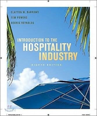 (Introduction to the) Hospitality Industry / by Tom Powers ; Clayton W. Barrows
