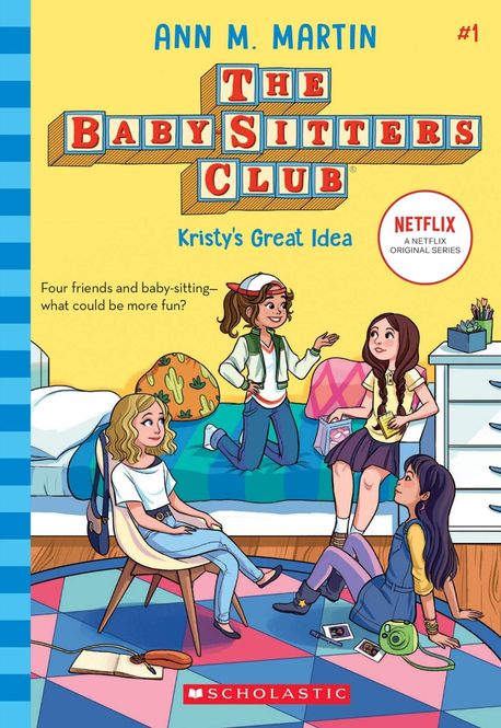 Kristy’s Great Idea (the Baby-Sitters Club #1): Volume 1
