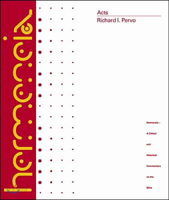 Acts : a commentary / by Richard I. Pervo ; edited by Harold W. Attridge