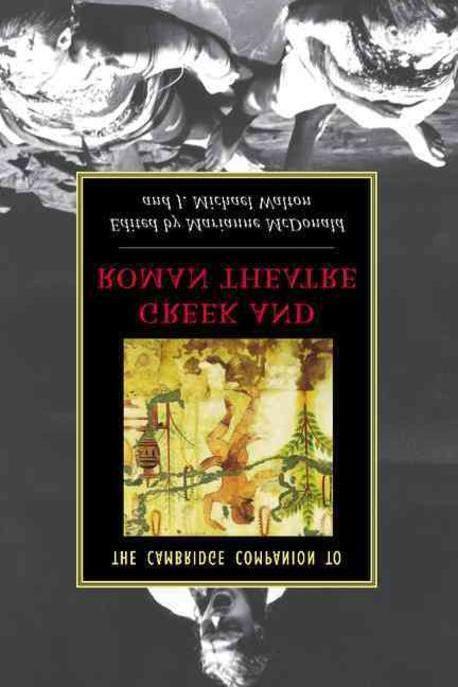The Cambridge companion to Greek and Roman theatre