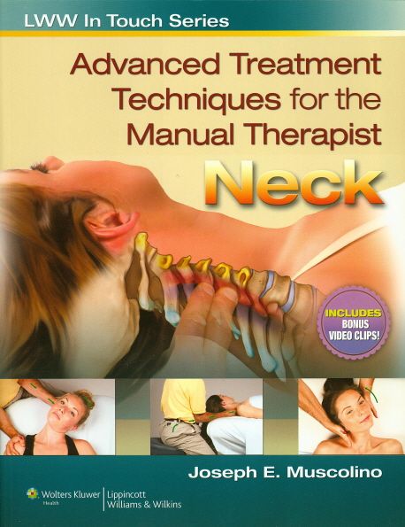 Advanced Treatment Techniques for the Manual Therapist Neck
