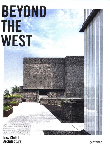BEYOND THE WEST : New Global Architecture