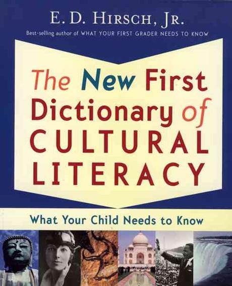 The New First Dictionary of Cultural Literacy: What Your Child Needs to Know (What Your Child Needs to Know)
